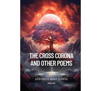 The Cross Corona And Other Poems