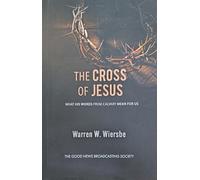 The Cross of Jesus [English] Warren W.Wiersbe