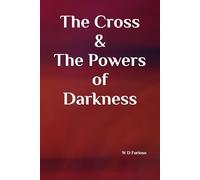 The Cross & The Powers of Darkness