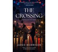 The Crossing A World Beyond Novel - Jared Morrison - Jared Morrison - ebook (ePub) - Livre