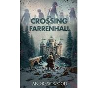 The Crossing At Farrenhall