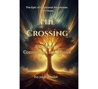 The Crossing: Attachment, Connection, and Choice