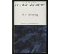 The Crossing (Border Trilogy) Mccarthy, Cormac (Auteur)