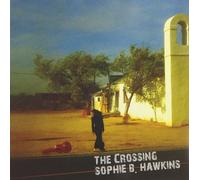 The Crossing (CD) Sophie B. Hawkins