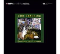 The Crossing - Dancing at the Crossroads (UK Import)