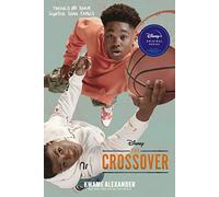The Crossover Tie-in Edition: A Newbery Award Winner-A Slam-Dunk Sports Book for Boys and Girls Ages 8-12