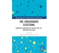 The Crossroads Elections: European Perspectives on the 2022 U.s. Midterm Elections