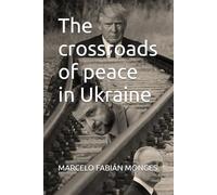 The crossroads of peace in Ukraine