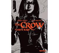 The Crow : Flesh & Blood