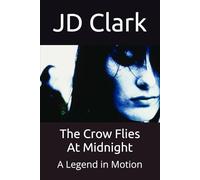 The Crow Flies At Midnight: A Legend in Motion