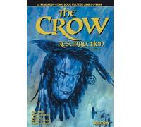 The Crow Resurrection - Tome 2