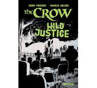 The Crow : Wild Justice