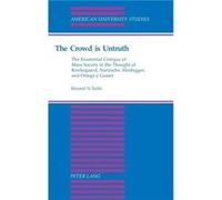 The Crowd is Untruth by Howard N. Tuttle Howard N. Tuttle (Auteur)