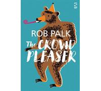 The Crowd Pleaser - Rob Palk - Salt - ebook (ePub) - Livre