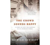 The Crowd Sounds Happy, Vintage Nicholas Dawidoff (Auteur)