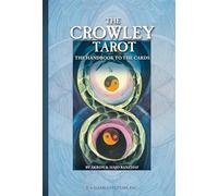 The Crowley Tarot Handbook: The Handbook to the Cards
