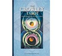 The Crowley Tarot Tha Handbook to the Cards by Aleister Crowley and Lady Frieda Harris by Akron & Hajo Banzhaf Akron, Aleister Crowley, Frieda Harris, Hajo Banzhaf (Auteur)