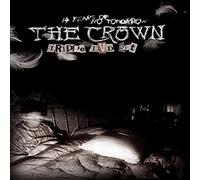 The Crown : 14 Years Of No tomorrow