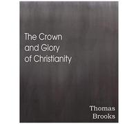 The Crown And Glory Of Christianity