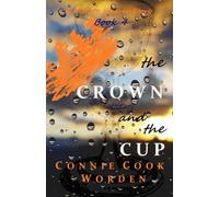 The Crown and the Cup: A History Weaver Story