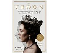 The Crown by Robert Lacey Unknown (Auteur)