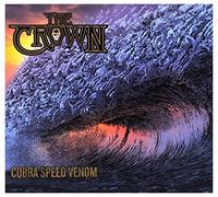 The Crown – Cobra Speed Venom – CD – Édition limitée 1re (Sony Music)