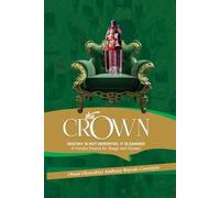 THE CROWN: Destiny is not inherited, it is earned