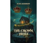 The Crown Heist