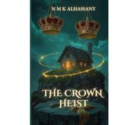 The Crown Heist