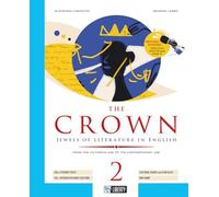 The crown. Jewels of literature in english. Ediz. per la scuola (Vol. 2)