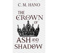 The Crown of Ash and Shadow