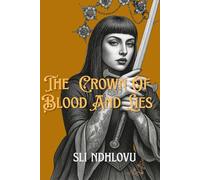 The Crown Of Blood And Lies