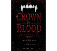 The Crown of Blood Chronicle