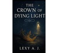 The Crown Of Dying Light