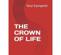 THE CROWN OF LIFE