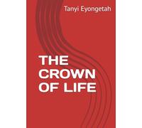 THE CROWN OF LIFE
