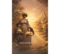 The Crown of Light Chronicles: Rise of Empress Athendria