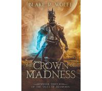 The Crown Of Madness