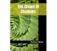 The Crown Of Shadows