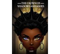 The Crown of Shadows and Ashes
