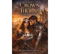 The Crown of Thorns - Sebastian Kelly - Sebastian Kelly - ebook (ePub) - Livre