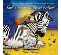 The Crown on Your Head by Nancy Tillman Nancy Tillman, (Auteur)