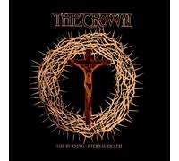 The Crown 'The Burning' / 'Eternal Death' 2CD Jewel Case - Nouveau et Scellé