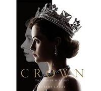 The Crown: The official book of the hit Netflix series - [Version Originale] Robert Lacey (Auteur)