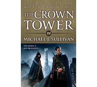 The Crown Tower: Book 1 of The Riyria Chronicles