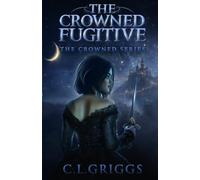 The Crowned Fugitive