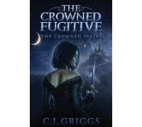 The Crowned Fugitive