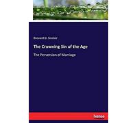 The Crowning Sin Of The Age