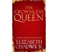 The Crownless Queen - Elizabeth Chadwick - Sphere - ebook (ePub) - Livre