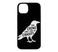 The Crows and I are in Cahoots Dark Humour Bird Crow Lover Coque pour iPhone 14 Plus